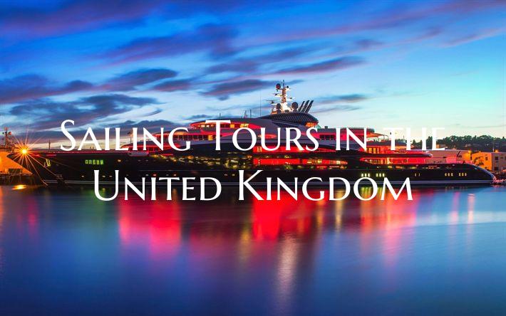 Sailing Tours in the United Kingdom